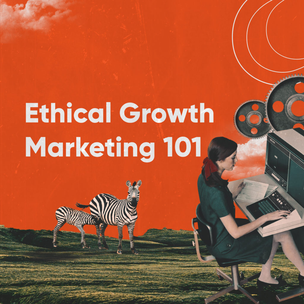 Ethical Growth Marketing